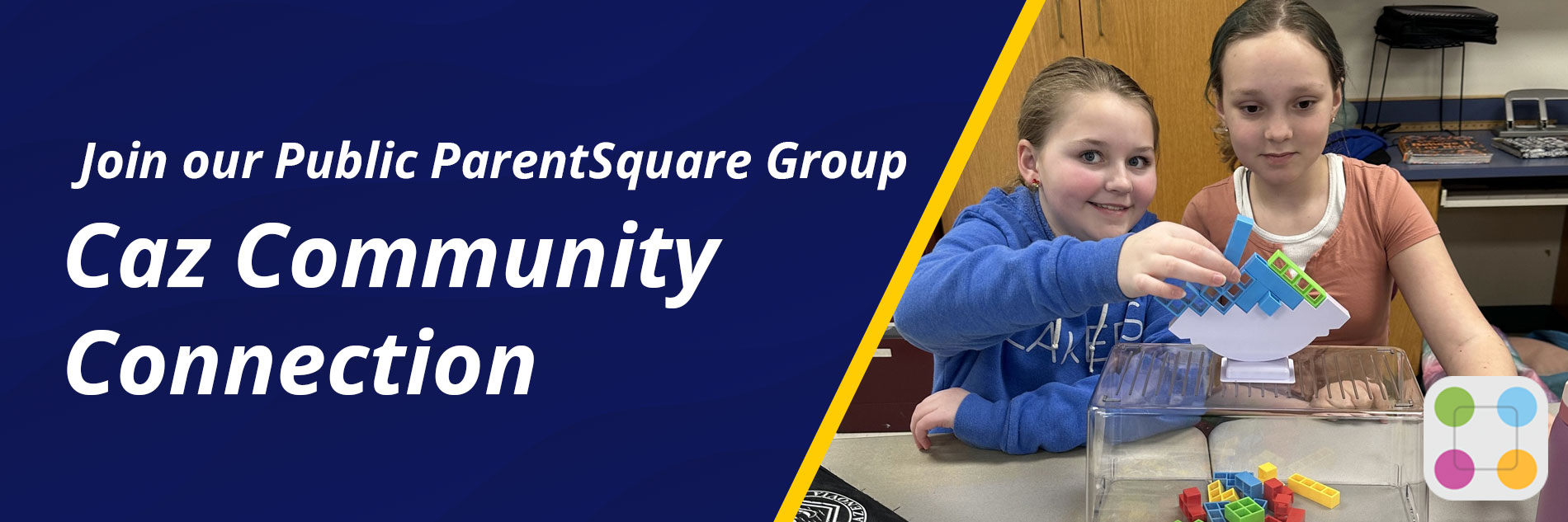click here to join our public parentsquare group - Caz Community Connection