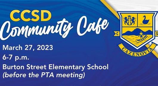 Another CCSD  Community Cafe Coming Up On March  27