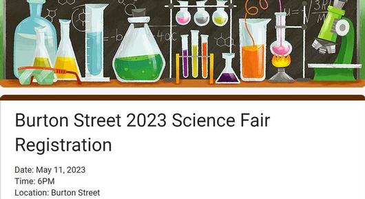Burton Street 2023 Science Fair Registration Now Open